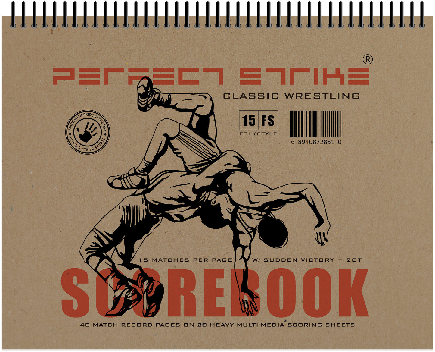 Perfect Strike WRESTLING Scorebook with Rules and Scoring Instructions : Heavy Duty. Meets and Tournaments. TS-15-FS-H